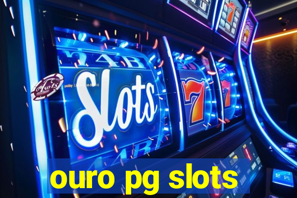 ouro pg slots